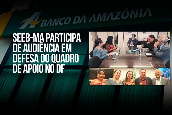BASA: audincia pblica em defesa do quadro de apoio em Braslia